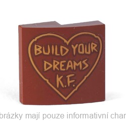 15068pb194 Reddish Brown Slope, Curved 2 x 2 x 2/3 with 'BUILD YOUR DREAMS K.F.'
