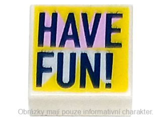 3070bpb242 White Tile 1 x 1 with Groove with Dark Blue 'HAVE FUN!'